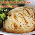 Roasted Garlic, Brown Butter and Parmesan Pasta